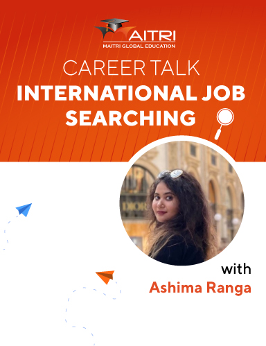 Career Talk on International Job Searching with Ashima Ranga